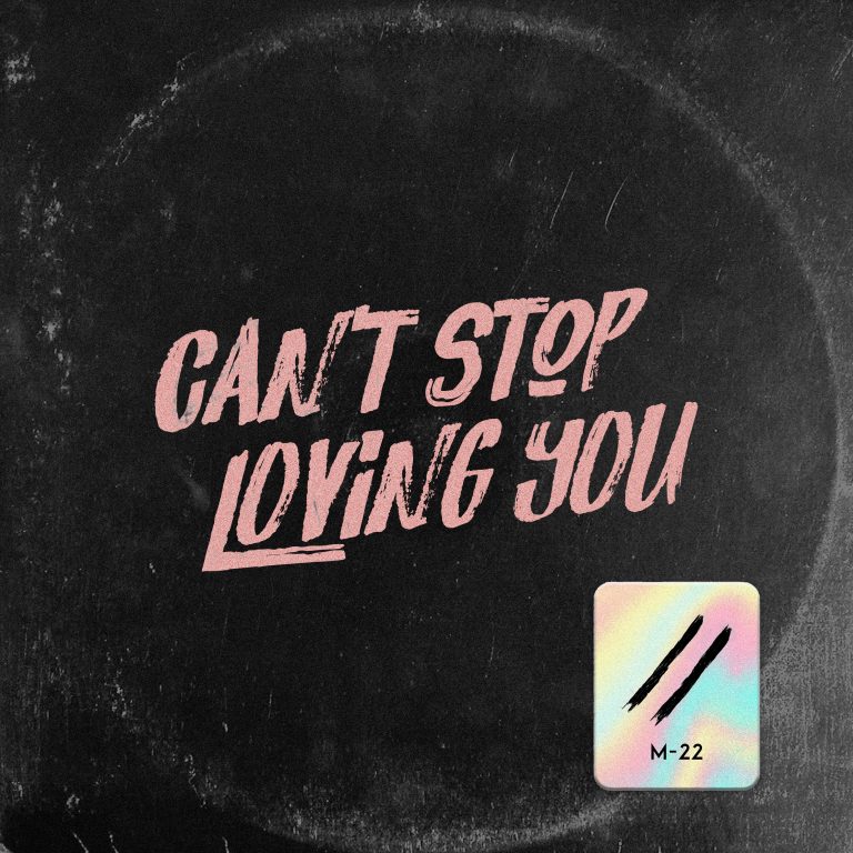 M-22 - Can't Stop Loving You (Packshot)